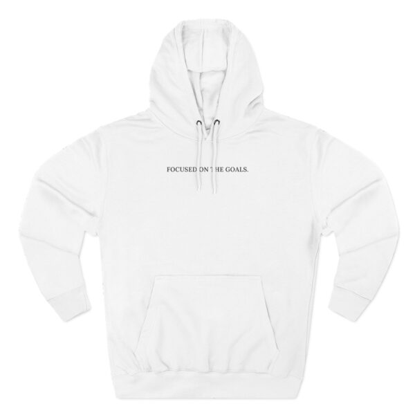 "Focused On The Goals" Three-Panel Fleece Hoodie
