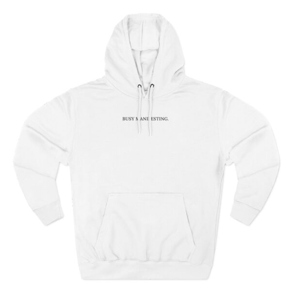 Busy Manifesting Three-Panel Fleece Hoodie